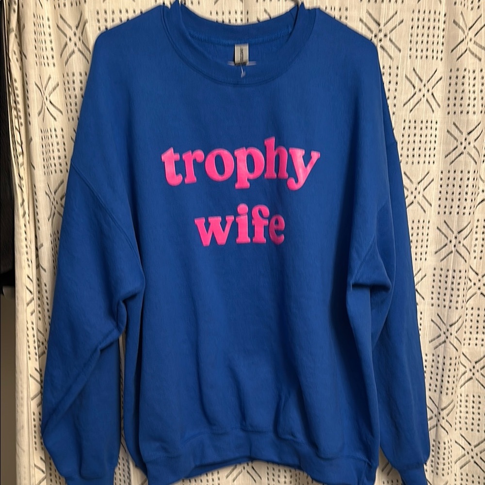 Gildan Blue and Pink Trophy Wife Crewneck Sweatshirt XL NWOT